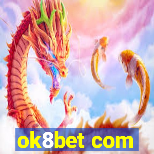 ok8bet com